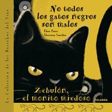 No todos los gatos negros son malos ; Zebulón, el monito miedoso (Libros ilustrados)