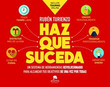 Haz que suceda: Un sistema de herramientas revolucionario para alcanzar tus objetivos de una vez por todas (Alienta)