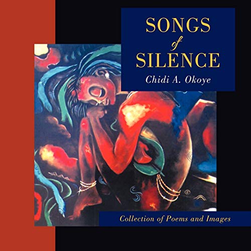 Songs of Silence: Collection of Poems and Images