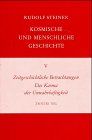 Kosmische und menschliche Geschichte, 7 Bde., Bd.5, Zeitgeschichtliche Betrachtungen, Das Karma der Unwahrhaftigkeit