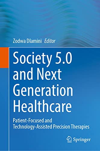 Society 5.0 and Next Generation Healthcare: Patient-Focused and Technology-Assisted Precision Therapies
