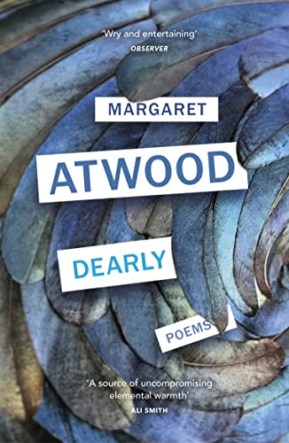 Margaret Atwood Dearly, Poems