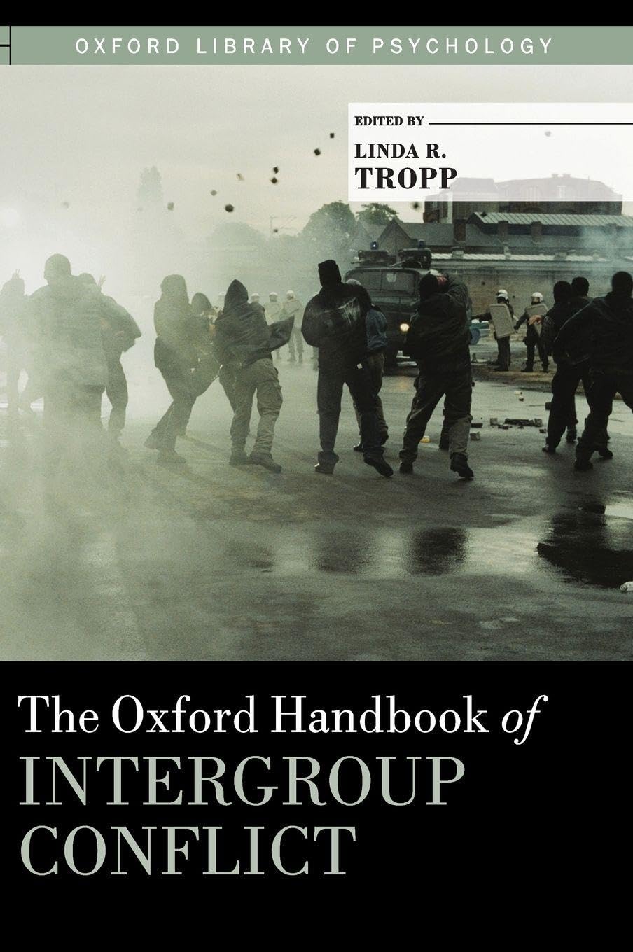 OHB INTERGROUP CONFLICT OLOP C (Oxford Library of Psychology)