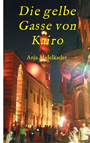 Die gelbe Gasse von Kairo