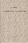 Die biblische Urgeschichte: Redaktions- und theologiegeschichtliche Beobachtungen zu Genesis 1,1–11,26 (Beihefte zur Zeitschrift für die alttestamentliche Wissenschaft, 265, Band 265)