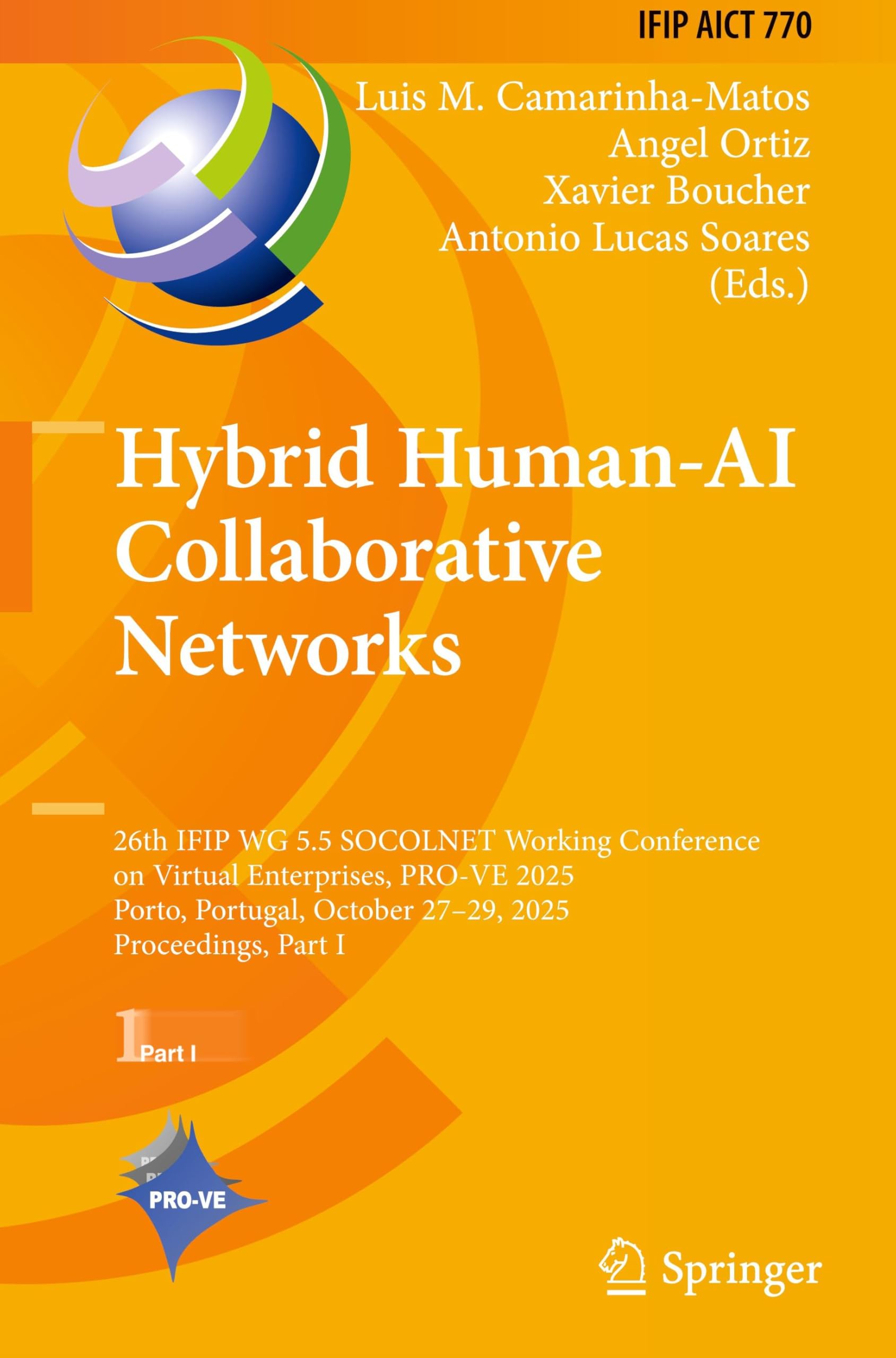 Hybrid Human-AI Collaborative Networks: 26th IFIP WG 5.5 SOCOLNET Working Conference on Virtual Enterprises, PRO-VE 2025, Porto, Portugal, October ... and Communication Technology, 770)