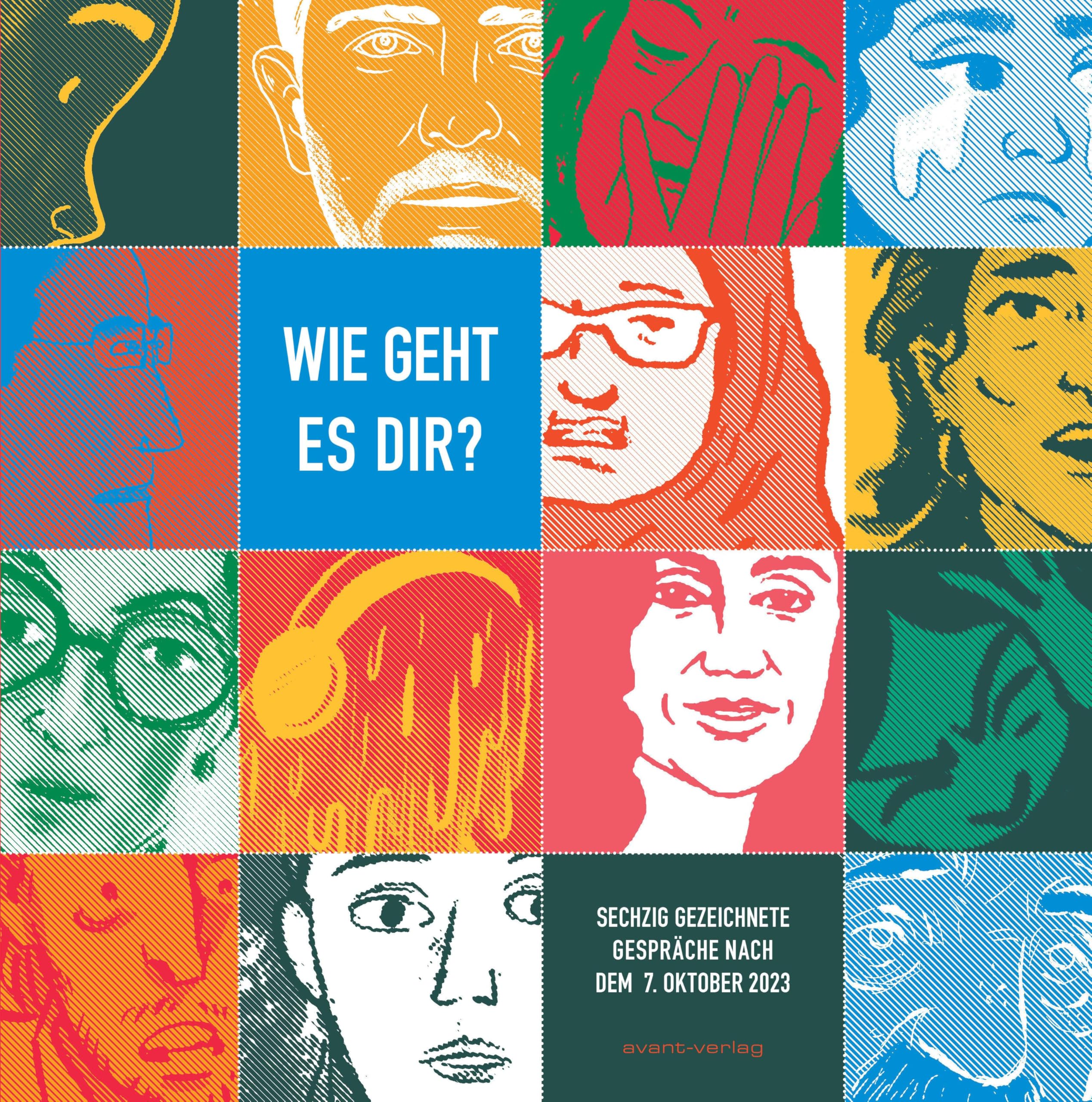 Wie geht es dir?: 60 gezeichnete Gespräche nach dem 7. Oktober