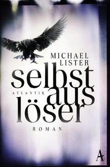 Selbstauslöser: Roman von Lister, Michael | Buch | Zustand sehr gut