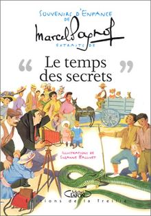 Souvenirs d'enfance. Le temps des secrets : extraits