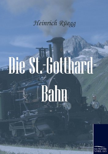 Die St.-Gotthard-Bahn