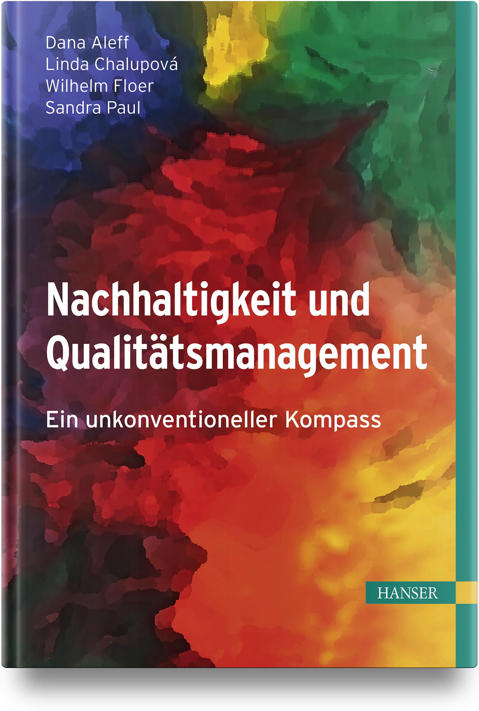 Nachhaltigkeit und Qualitätsmanagement: Ein unkonventioneller Kompass