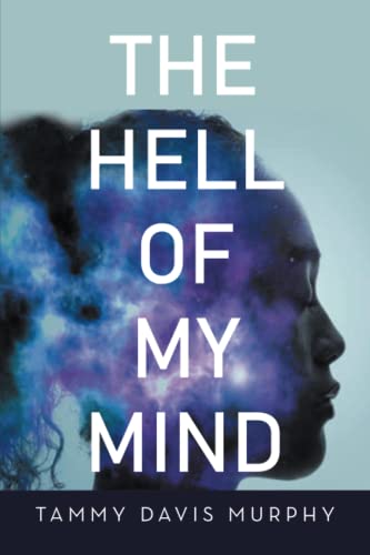 The Hell of My Mind
