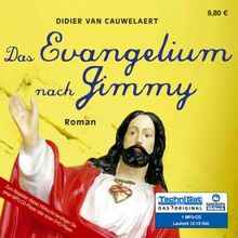 Das Evangelium nach Jimmy (ungekürzte Lesung auf 1 MP3-CD)