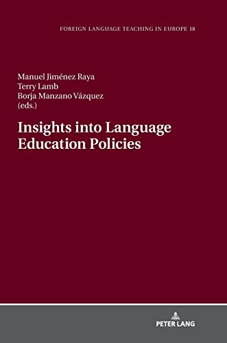 Insights into Language Education Policies (Foreign Language Teaching in Europe, Band 18)