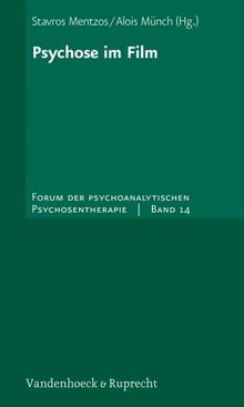 Psychose im Film (Forum Der Psychoanalytischen Psychosentherapie)