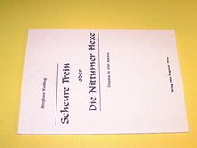 Scheure Trein oder die Nittumer Hexe. Drama in vier Akten.