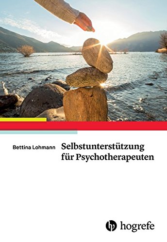 Selbstunterstützung für Psychotherapeuten - Bettina Lohmann Kartoniert (TB)