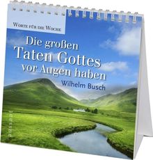 Die großen Taten Gottes vor Augen haben.