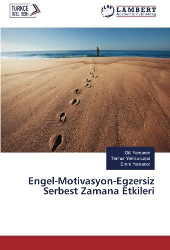 Engel-Motivasyon-Egzersiz Serbest Zamana Etkileri