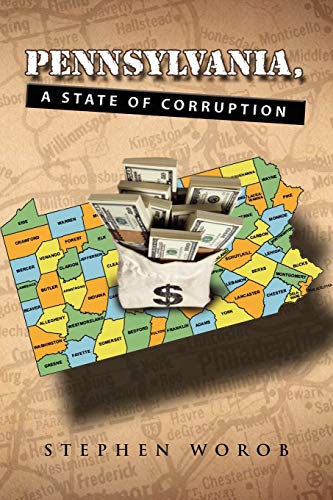 Pennsylvania, A State of Corruption