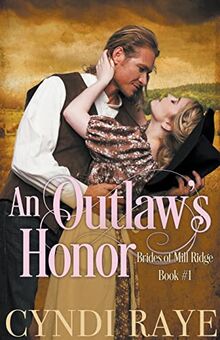 An Outlaw's Honor (Brides of Mill Ridge)