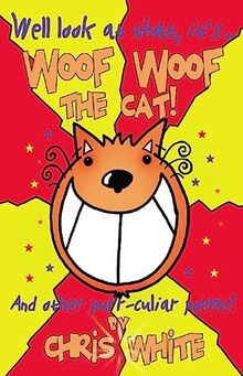 Woof Woof the Cat (Poetry)