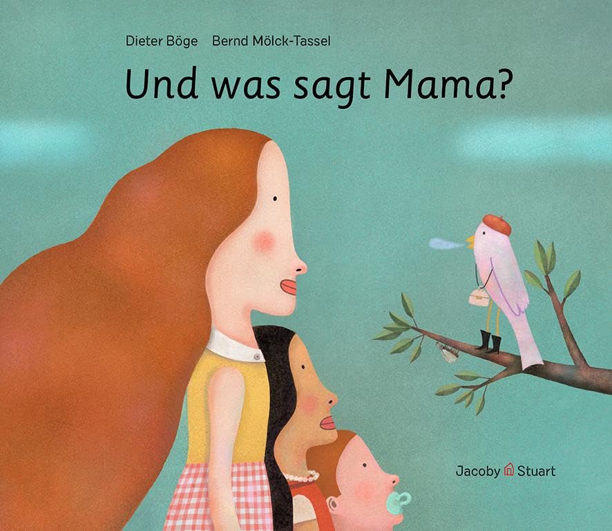 Böge, Dieter: Und was sagt Mama?