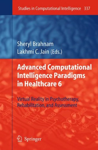 Advanced Computational Intelligence Paradigms in Healthcare 6: Virtual Reality in Psychotherapy, Rehabilitation, and Assessment (Studies in Computational Intelligence)