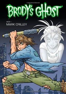 Brody's Ghost, Book 1 von Mark Crilley | Buch | Zustand gut