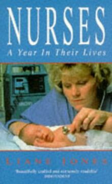 Nurses: A Year In Their Lives