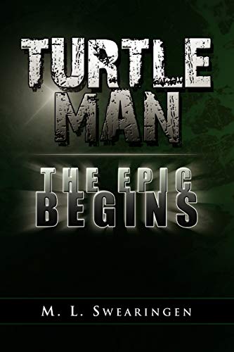 Turtle Man The Epic Begins