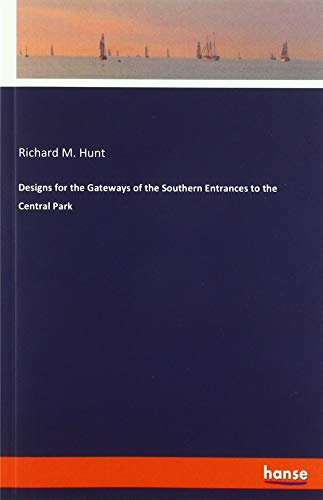 Designs for the Gateways of the Southern Entrances to the Central Park