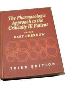 The Pharmacologic Approach to the Critically Ill Patient