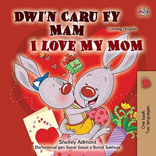 I Love My Mom (Welsh English Bilingual Children's Book) (Welsh English Bilingual Collection)