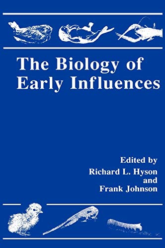 The Biology of Early Influences