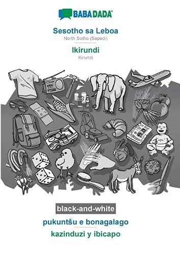 BABADADA black-and-white, Sesotho sa Leboa - Ikirundi, pukuntSu e bonagalago - kazinduzi y ibicapo: NorthSotho(Sepedi) - Kirundi, visual dictionary