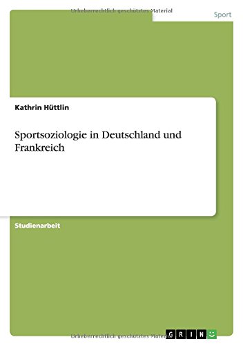 Sportsoziologie in Deutschland und Frankreich