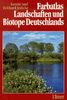 Farbatlas Landschaften und Biotope Deutschlands