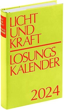 Licht und Kraft/Losungskalender 2024 Buchausgabe gebunden: Andachten über Losung und Lehrtext