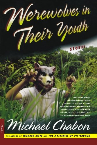 Werewolves in Their Youth: Stories