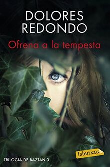 Ofrena a la tempesta: Trilogia de Baztan 3 (LABUTXACA)