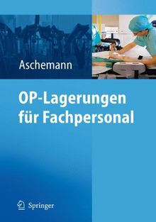 OP-Lagerungen für Fachpersonal