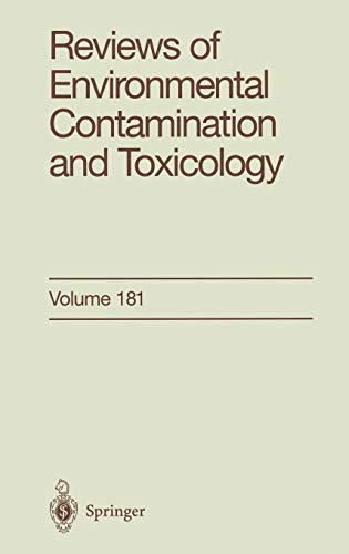 Reviews of Environmental Contamination and Toxicology: Continuation of Residue Reviews (Reviews of Environmental Contamination and Toxicology, 181, Band 181)