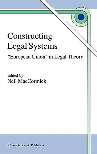 Constructing Legal Systems: European Union in Legal Theory