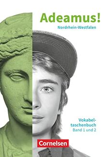 Adeamus! - Nordrhein-Westfalen - Latein als 2. Fremdsprache - Band 1-2: Vokabeltaschenbuch