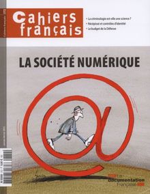 La societe numerique (Cahiers français n°372 Janvier-Fevrier 2013)