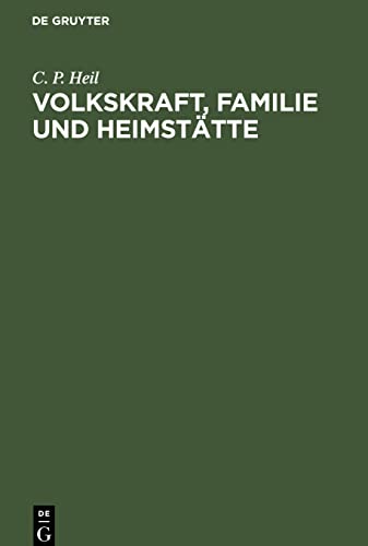 Volkskraft, Familie und Heimstätte: Vortrag beim zweiten Lehrgang des elsaß-lothringischen Heimatdienstes am 24. Mai 1918