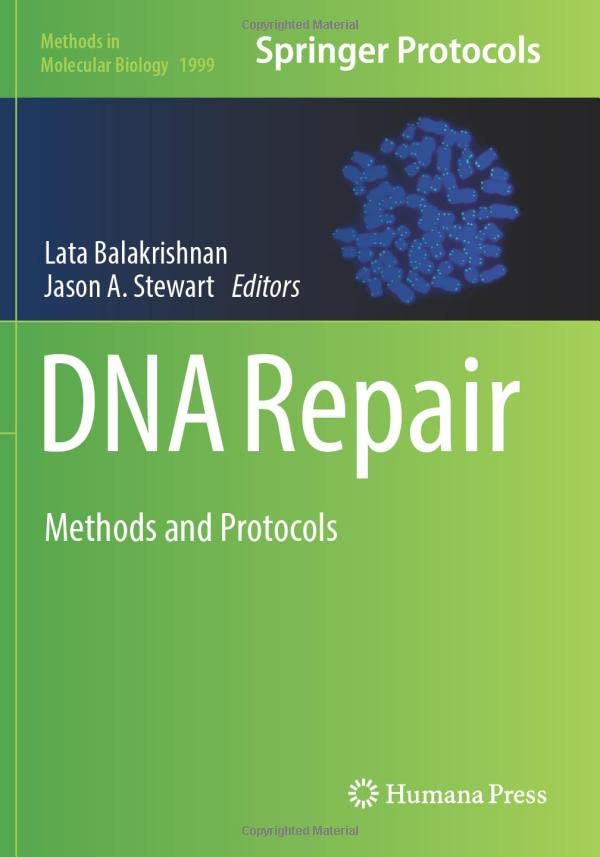 DNA Repair: Methods and Protocols (Methods in Molecular Biology, Band 1999)