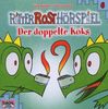 Ritter Rost Hörspiel - Der doppelte Koks (Folge 6)