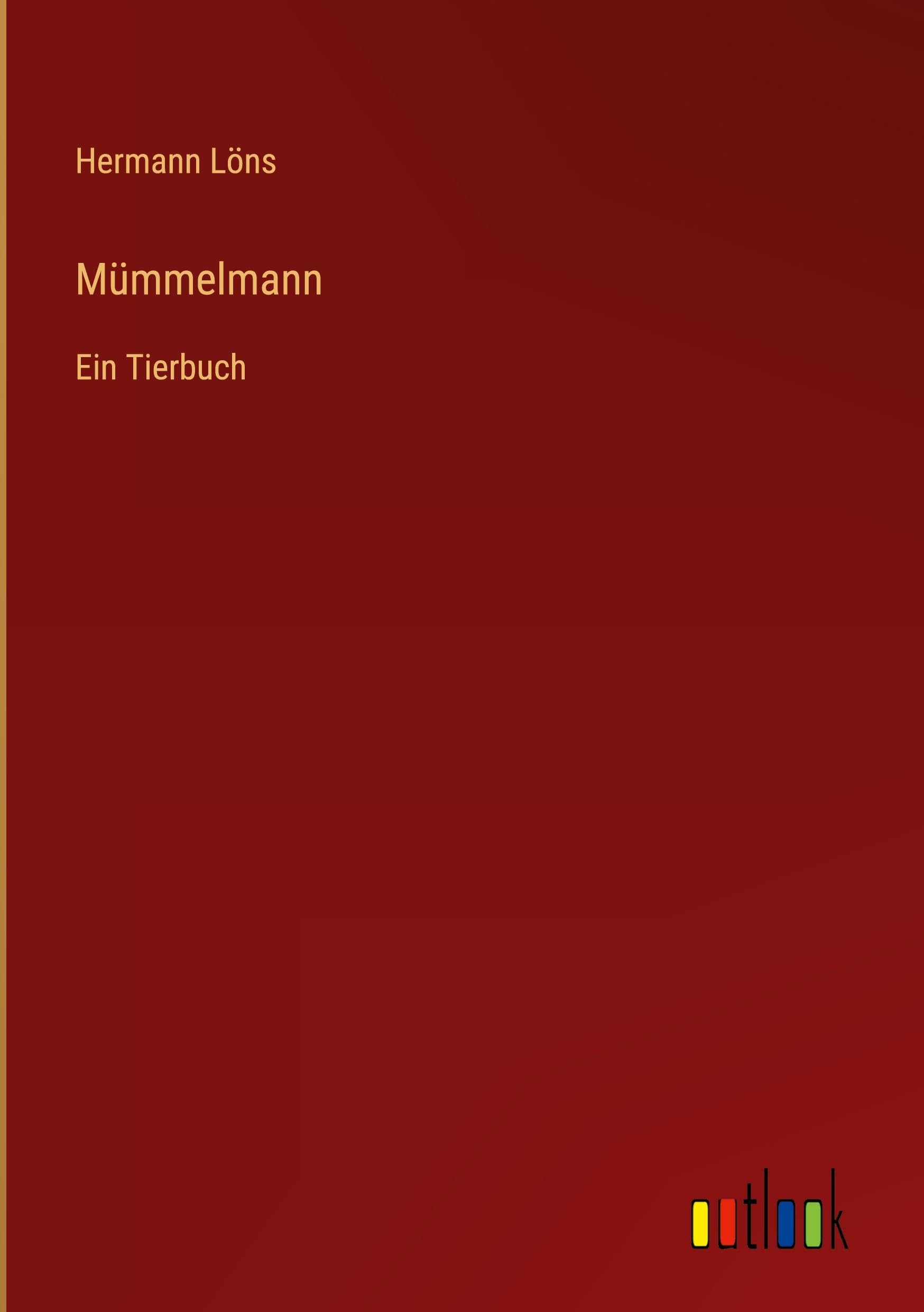 Mümmelmann: Ein Tierbuch